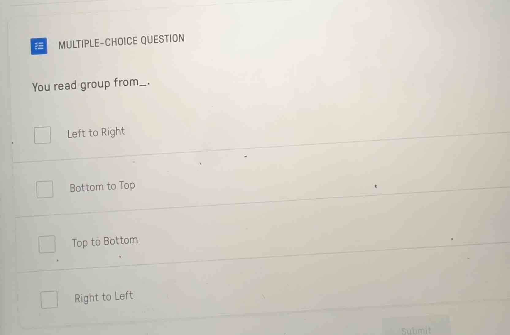 multiple-choice question you read group from_. left to right bottom to …