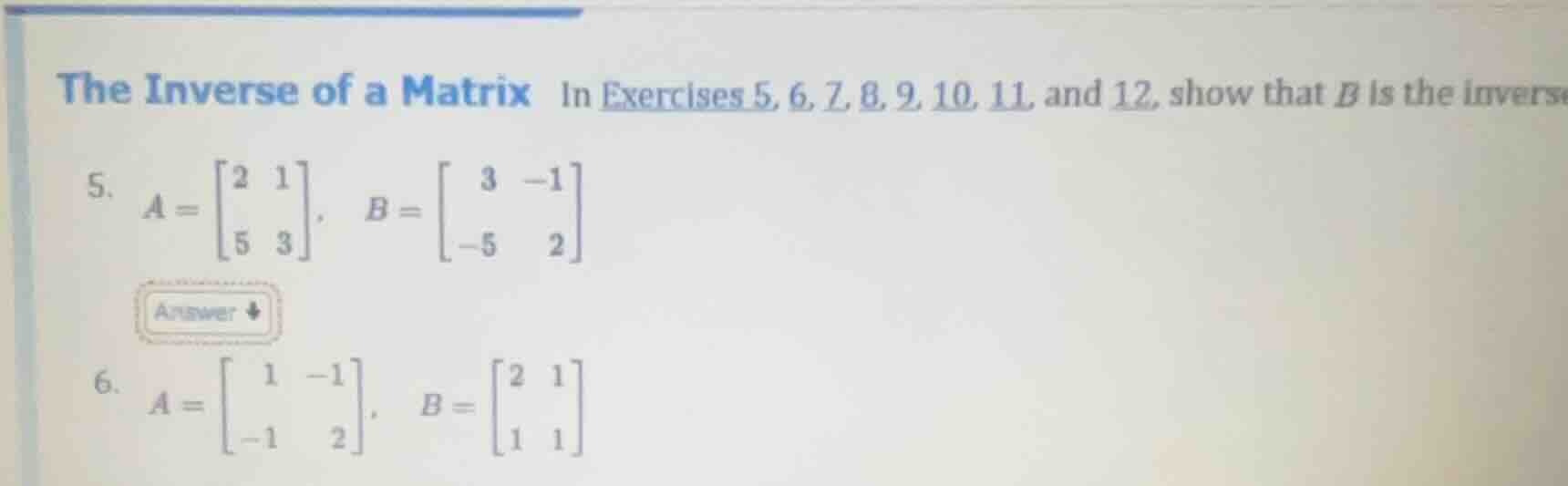 the inverse of a matrix in exercises 5, 6, 7, 8, 9, 10, 11, and 12, sho…