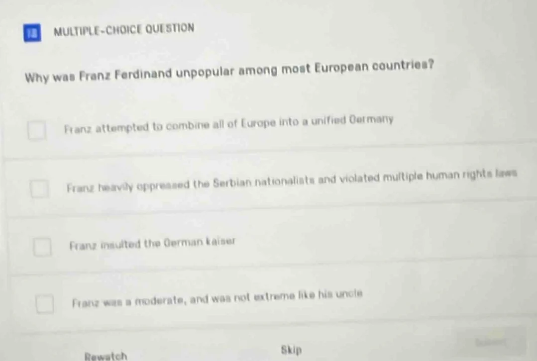 multiple-choice question why was franz ferdinand unpopular among most e…