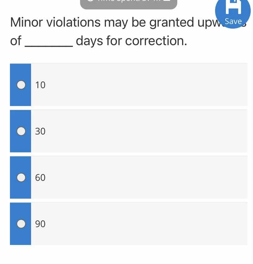 minor violations may be granted upw of ______ days for correction. 10 3…
