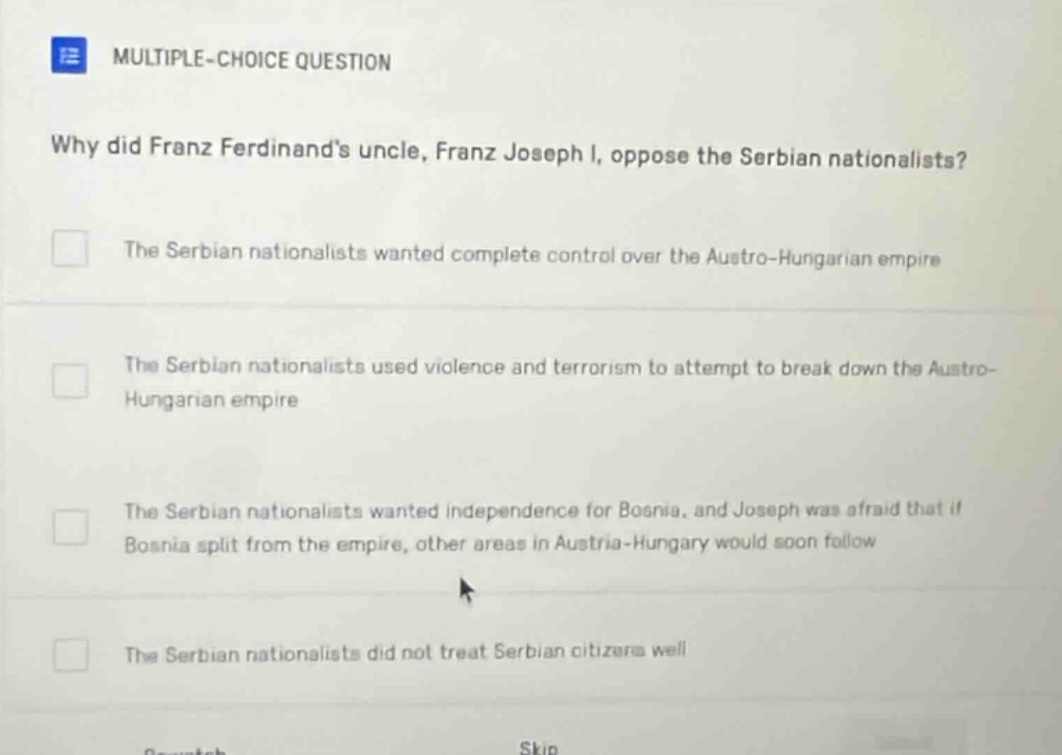multiple-choice question why did franz ferdinand’s uncle, franz joseph …
