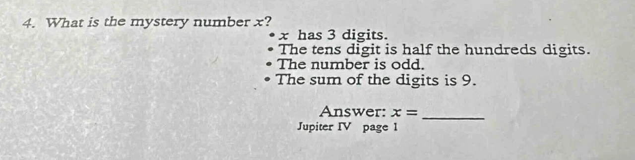 4. what is the mystery number x? • x has 3 digits. • the tens digit is …