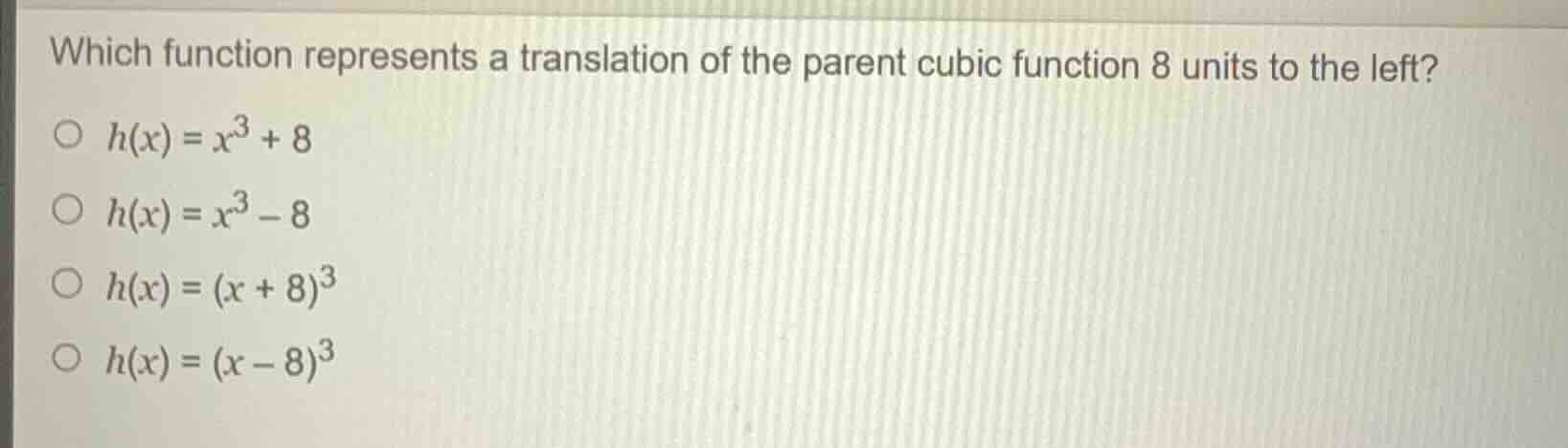which function represents a translation of the parent cubic function 8 …