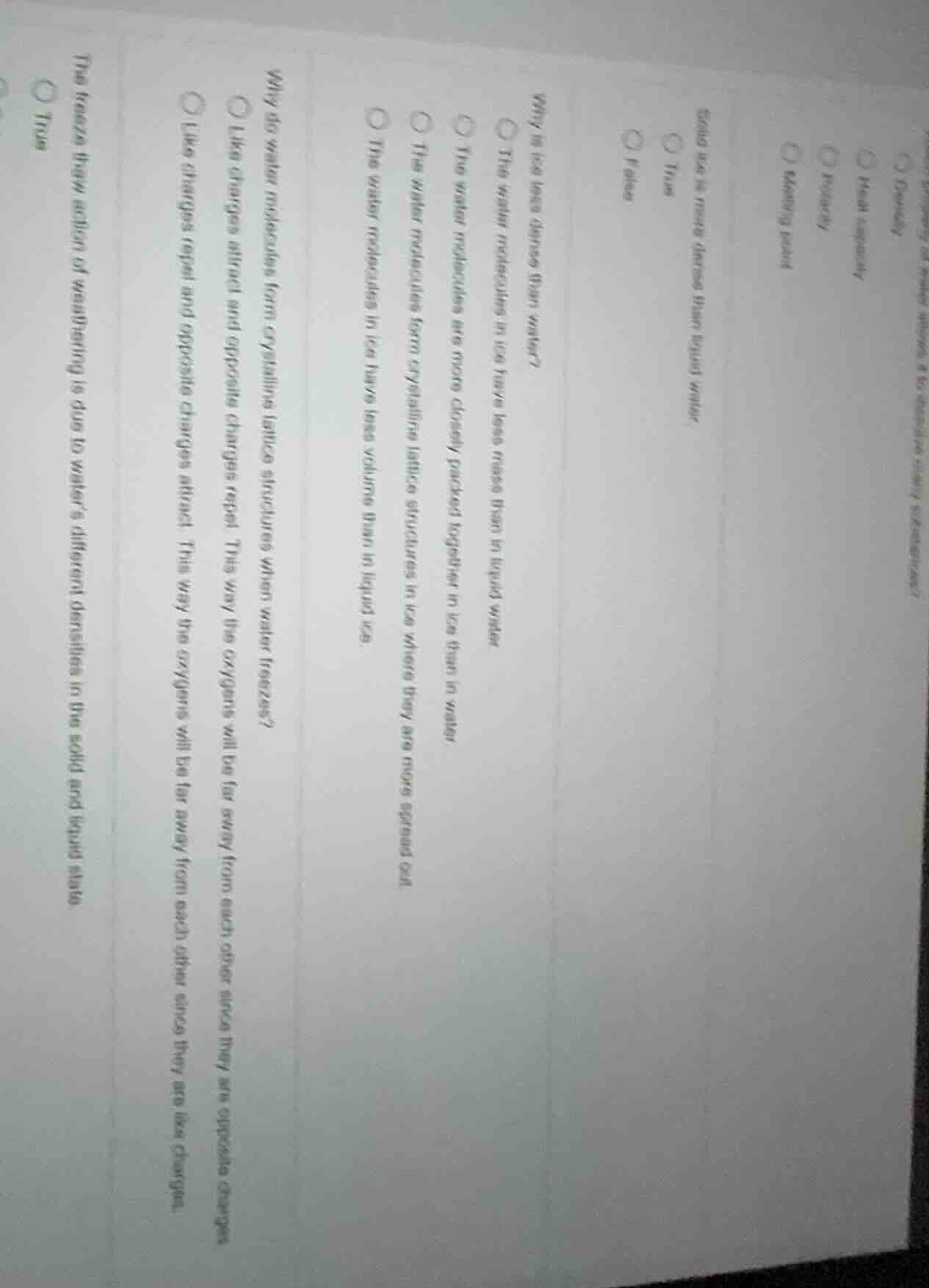 could ice is more dense than liquid water? true false why is ice less d…