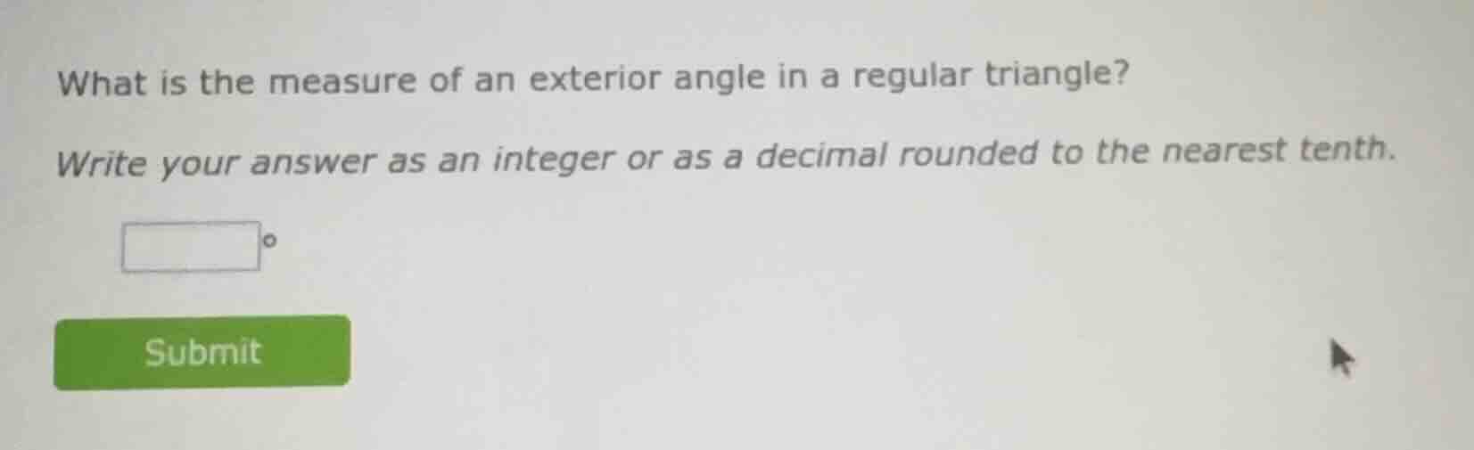 what is the measure of an exterior angle in a regular triangle? write y…