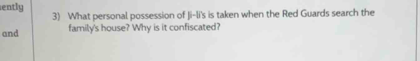 3) what personal possession of ji-lis is taken when the red guards sear…