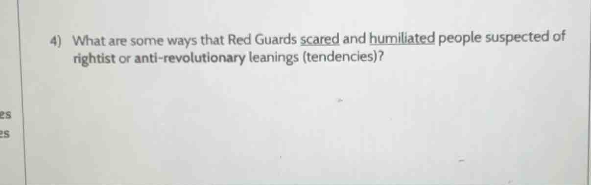 4) what are some ways that red guards scared and humiliated people susp…