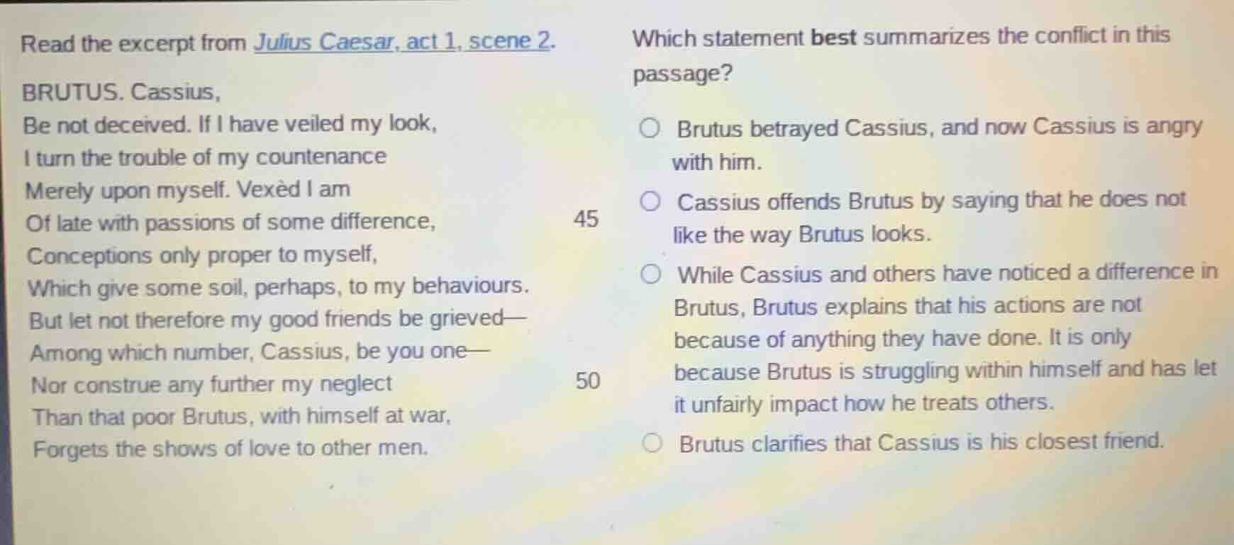 read the excerpt from julius caesar, act 1, scene 2. brutus. cassius, b…