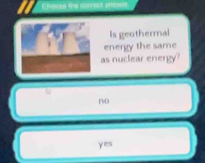 choose the correct answer is geothermal energy the same as nuclear ener…