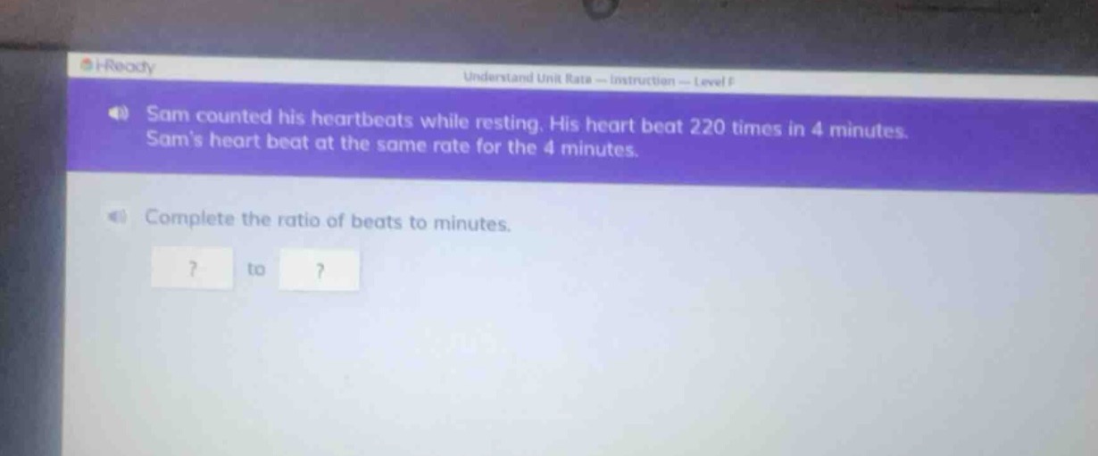 sam counted his heartbeats while resting. his heart beat 220 times in 4…