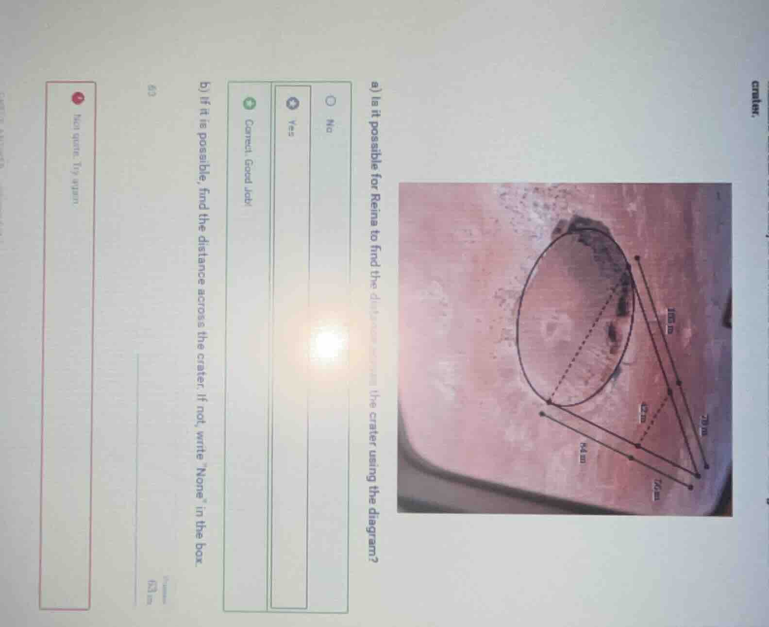 a) is it possible for reina to find the distance across the crater usin…