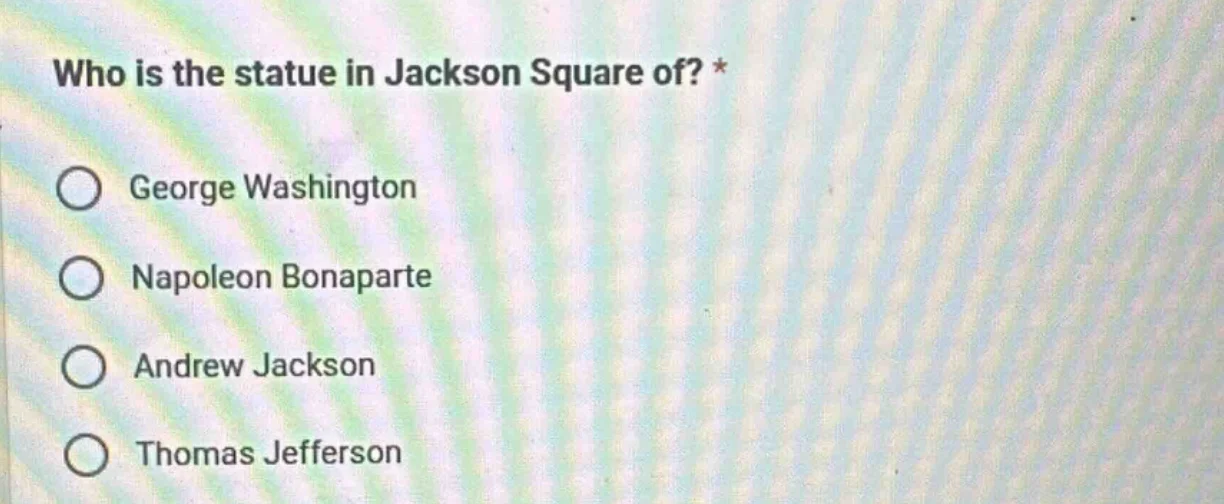 who is the statue in jackson square of? * george washington napoleon bo…