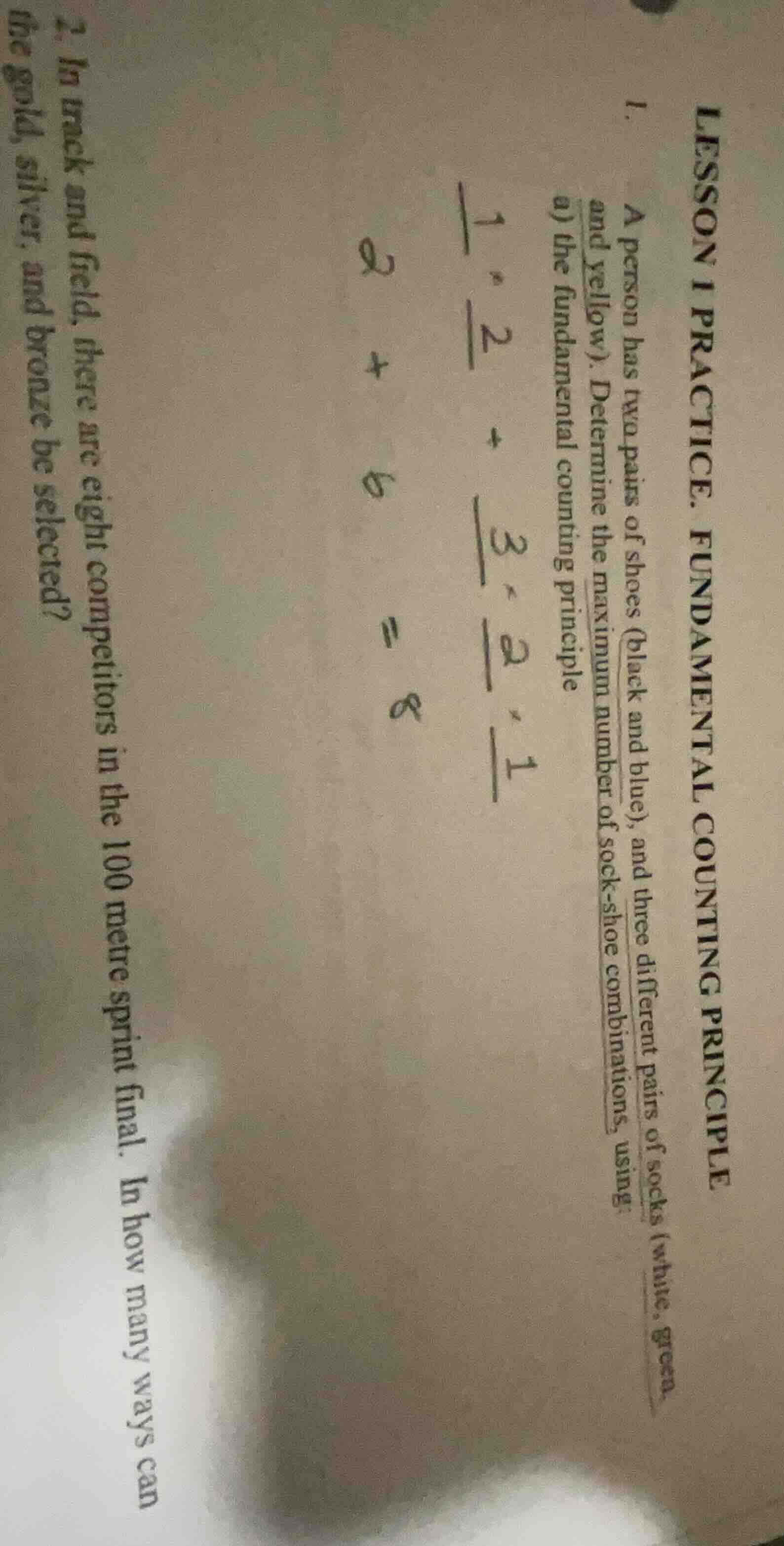 lesson 1 practice. fundamental counting principle 1. a person has two p…
