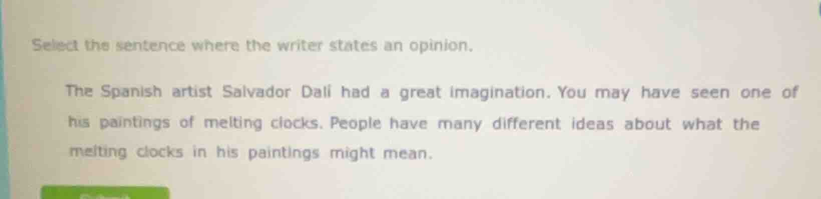 select the sentence where the writer states an opinion. the spanish art…