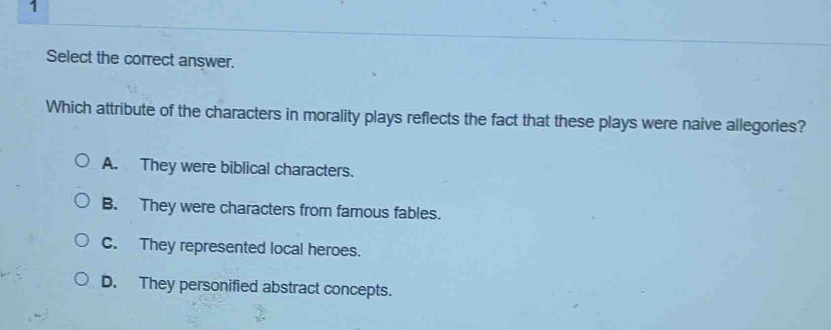 select the correct answer. which attribute of the characters in moralit…
