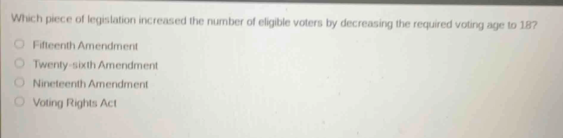 which piece of legislation increased the number of eligible voters by d…