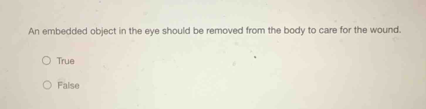 an embedded object in the eye should be removed from the body to care f…