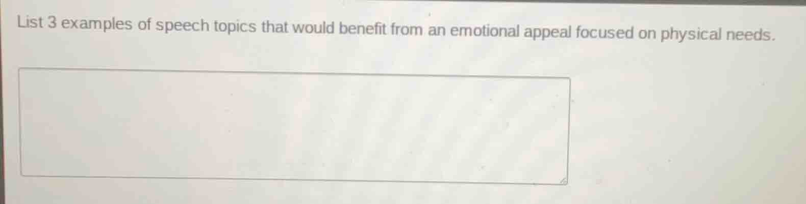 list 3 examples of speech topics that would benefit from an emotional a…