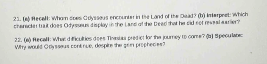 21. (a) recall: whom does odysseus encounter in the land of the dead? (…