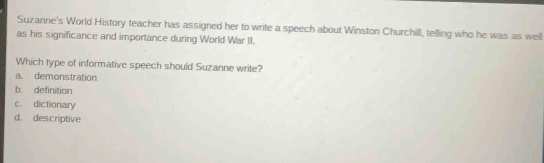 suzanne’s world history teacher has assigned her to write a speech abou…