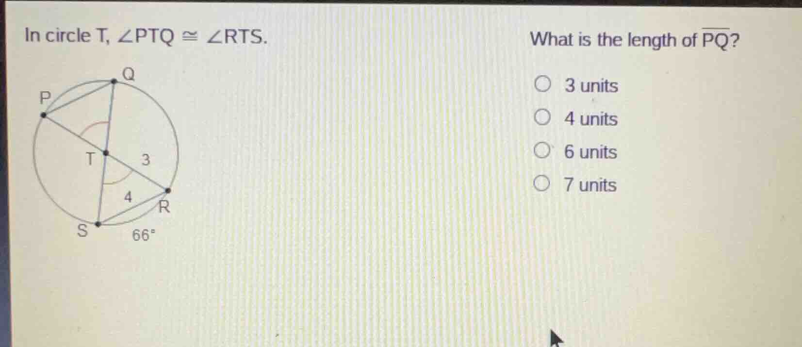 in circle t, ∠ptq ≅ ∠rts. what is the length of \\(\\overline{pq}\\)? 3…