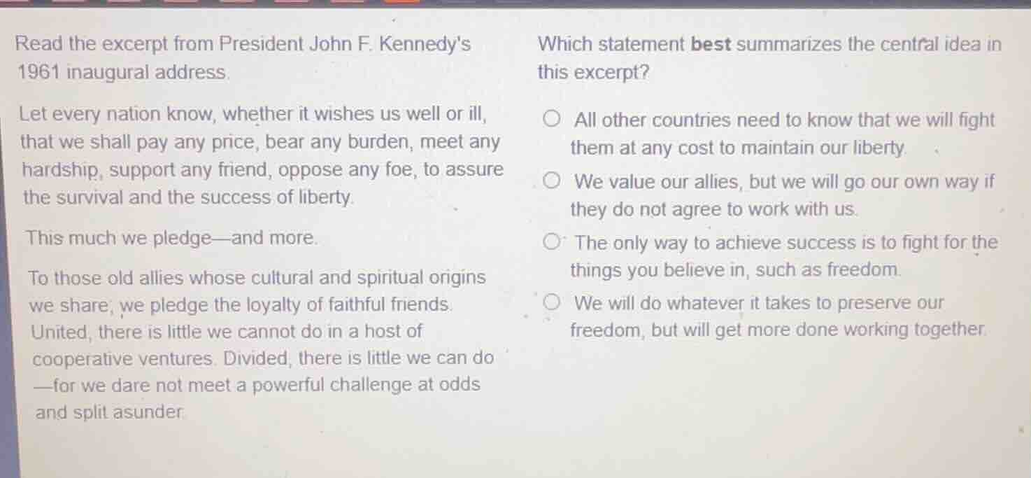read the excerpt from president john f. kennedys 1961 inaugural address…