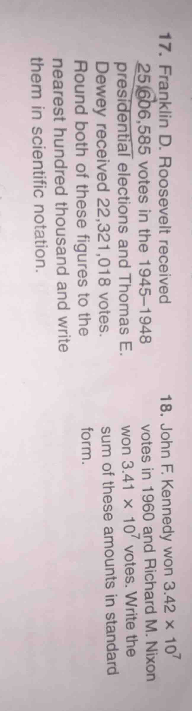 17. franklin d. roosevelt received 25,606,585 votes in the 1945–1948 pr…