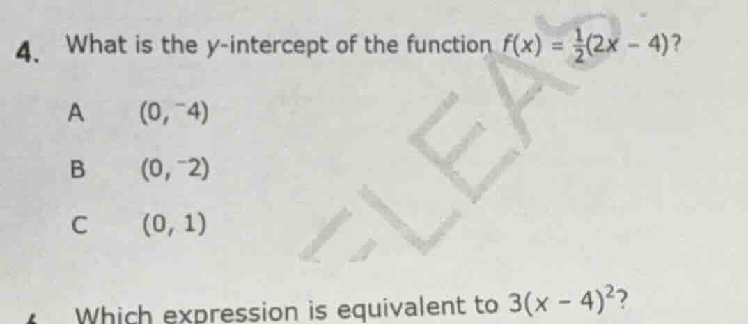 4. what is the y-intercept of the function $f(x) = \\frac{1}{2}(2x - 4)…