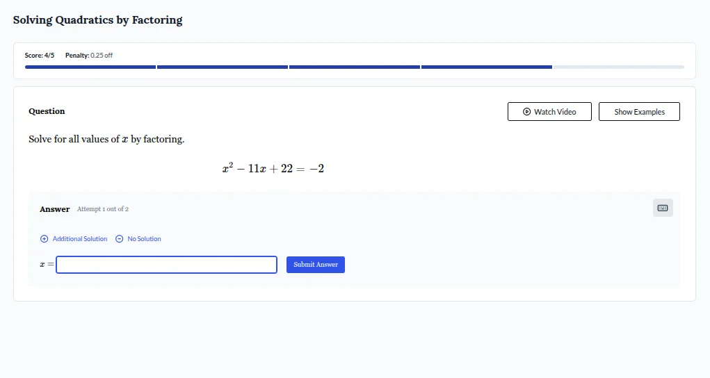solving quadratics by factoring score: 4/5 penalty: 0.25 off question s…