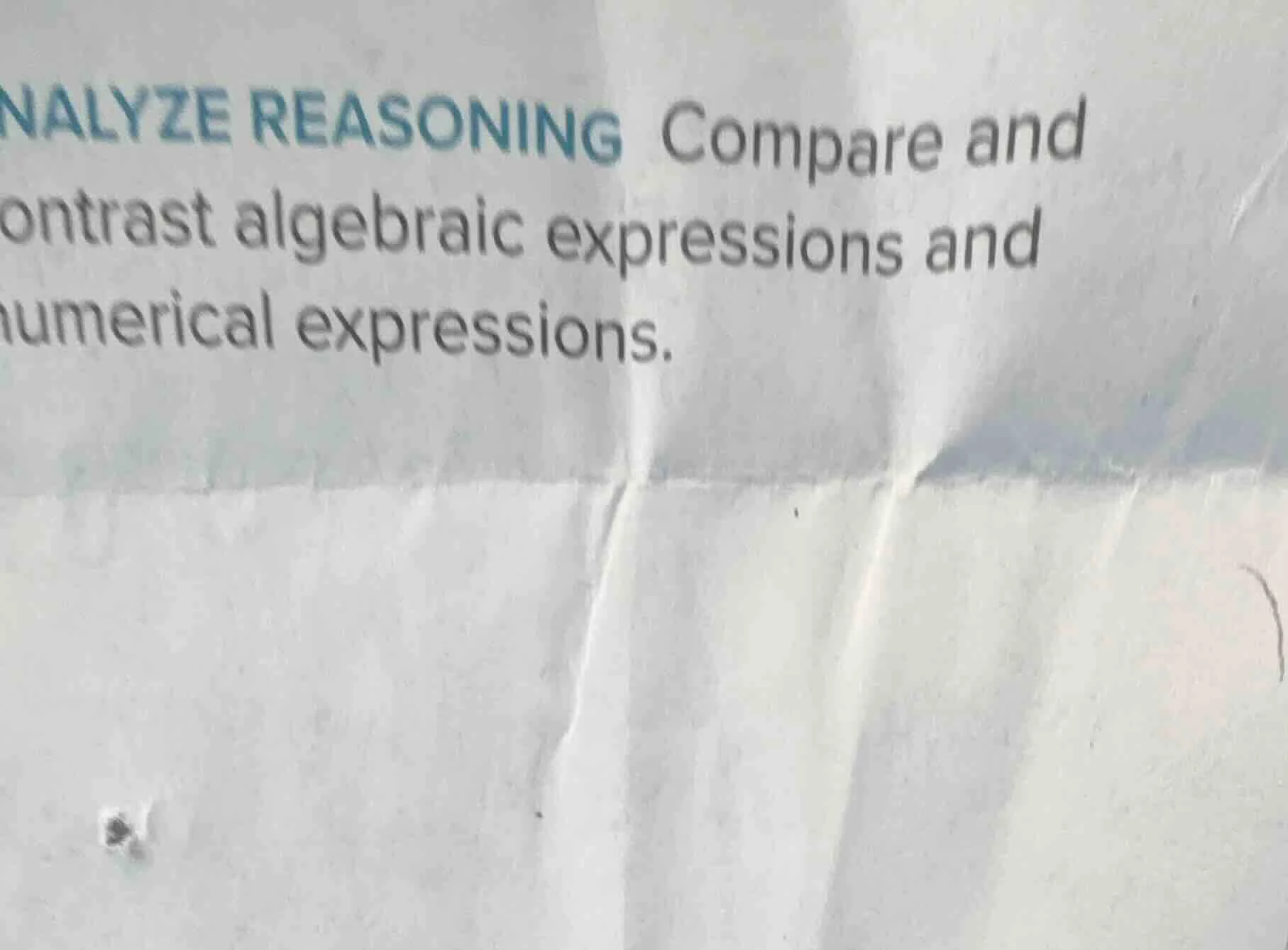 analyze reasoning compare and contrast algebraic expressions and numeri…