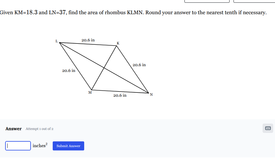 given km=18.3 and ln=37, find the area of rhombus klmn. round your answ…