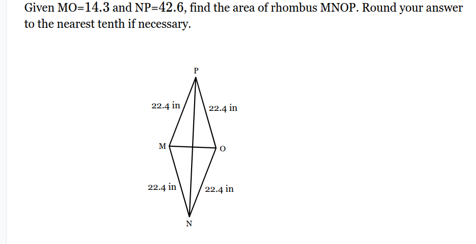 given mo=14.3 and np=42.6, find the area of rhombus mnop. round your an…