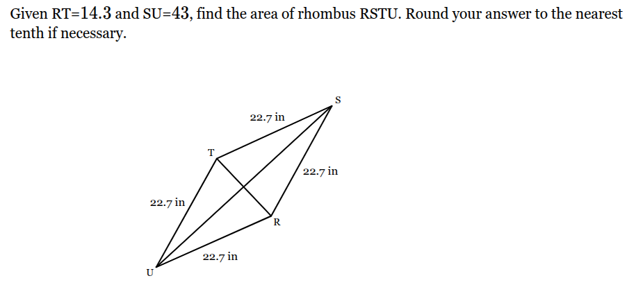 given rt=14.3 and su=43, find the area of rhombus rstu. round your answ…