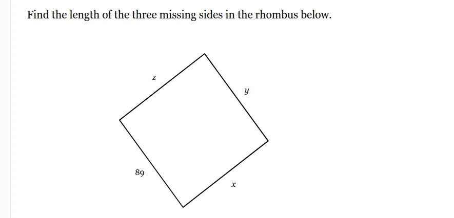 find the length of the three missing sides in the rhombus below. rhombu…