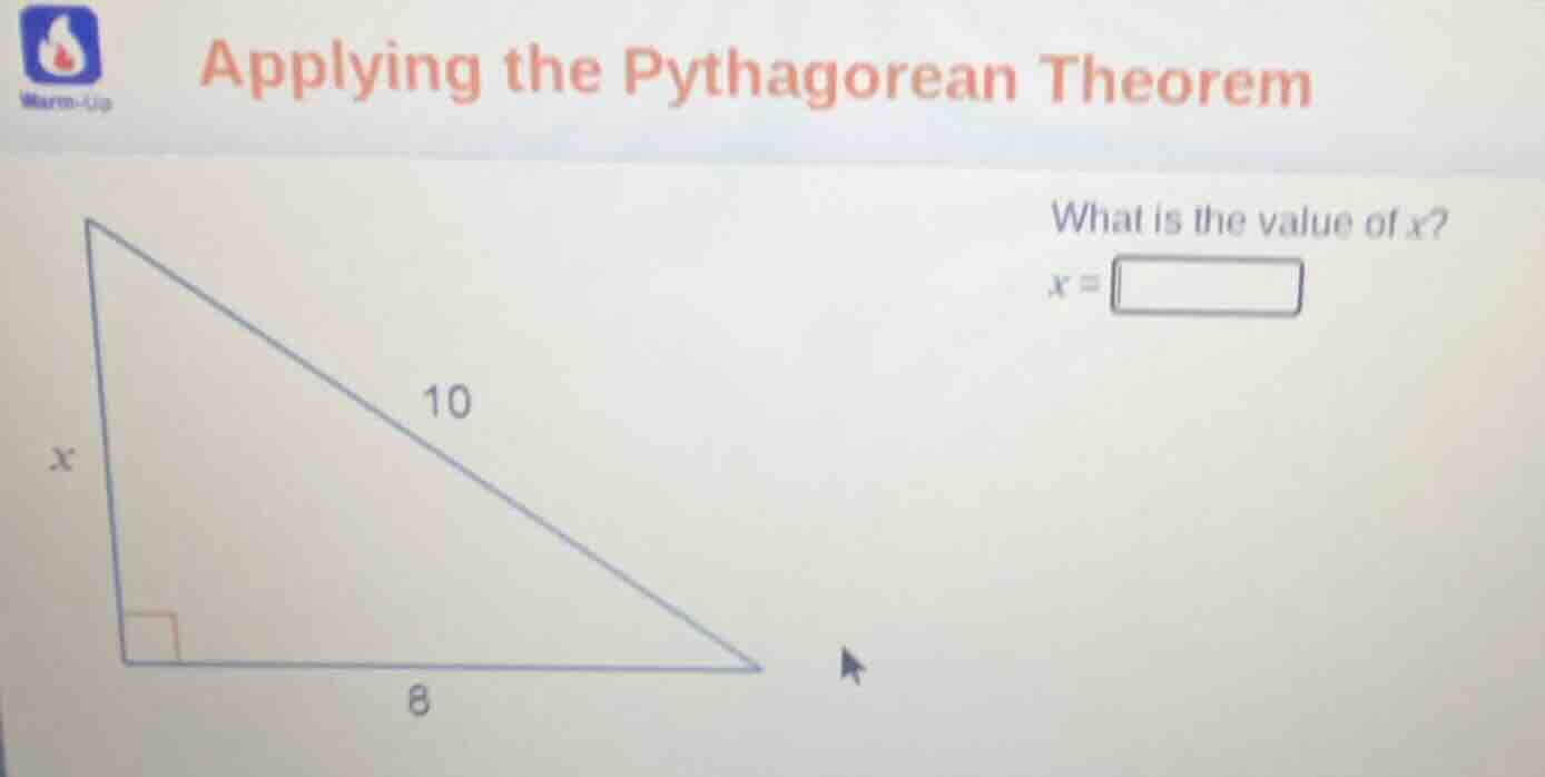 applying the pythagorean theorem what is the value of x? x = (right tri…