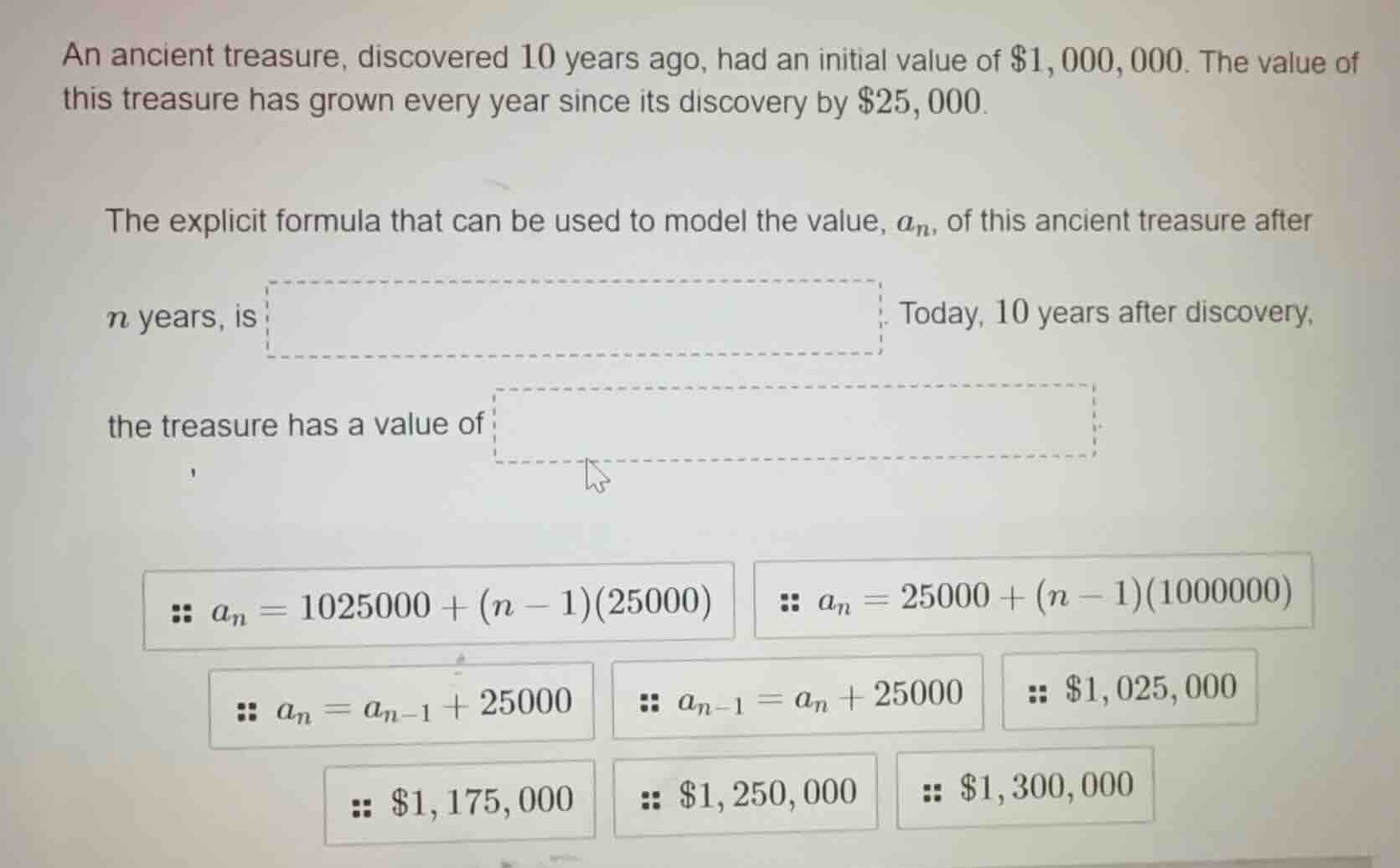 an ancient treasure, discovered 10 years ago, had an initial value of $…