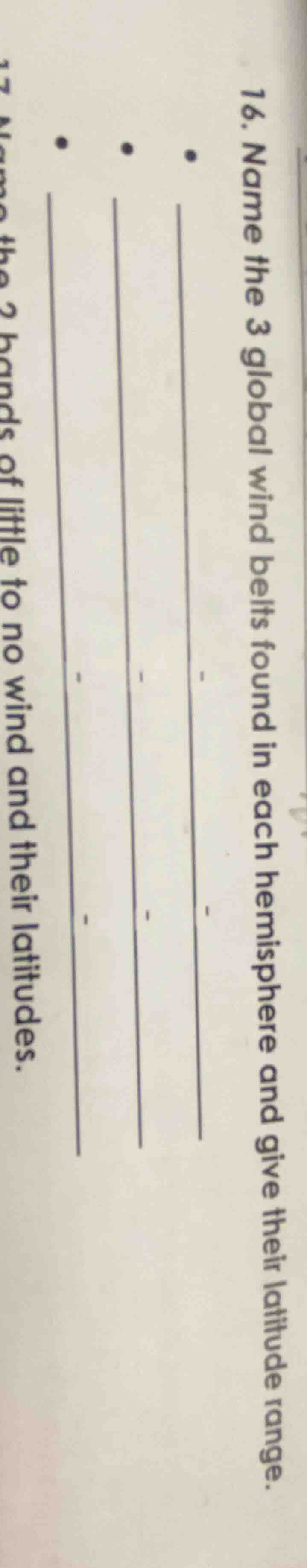 16. name the 3 global wind belts found in each hemisphere and give thei…