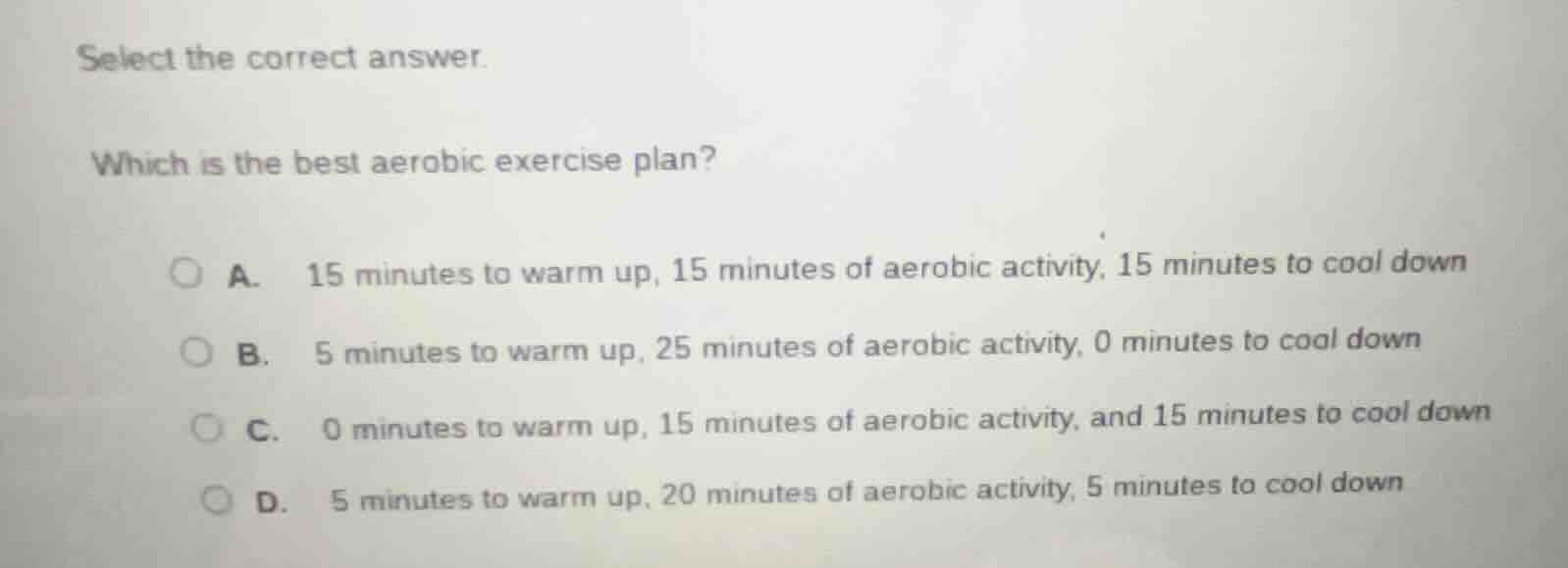 select the correct answer. which is the best aerobic exercise plan? a. …
