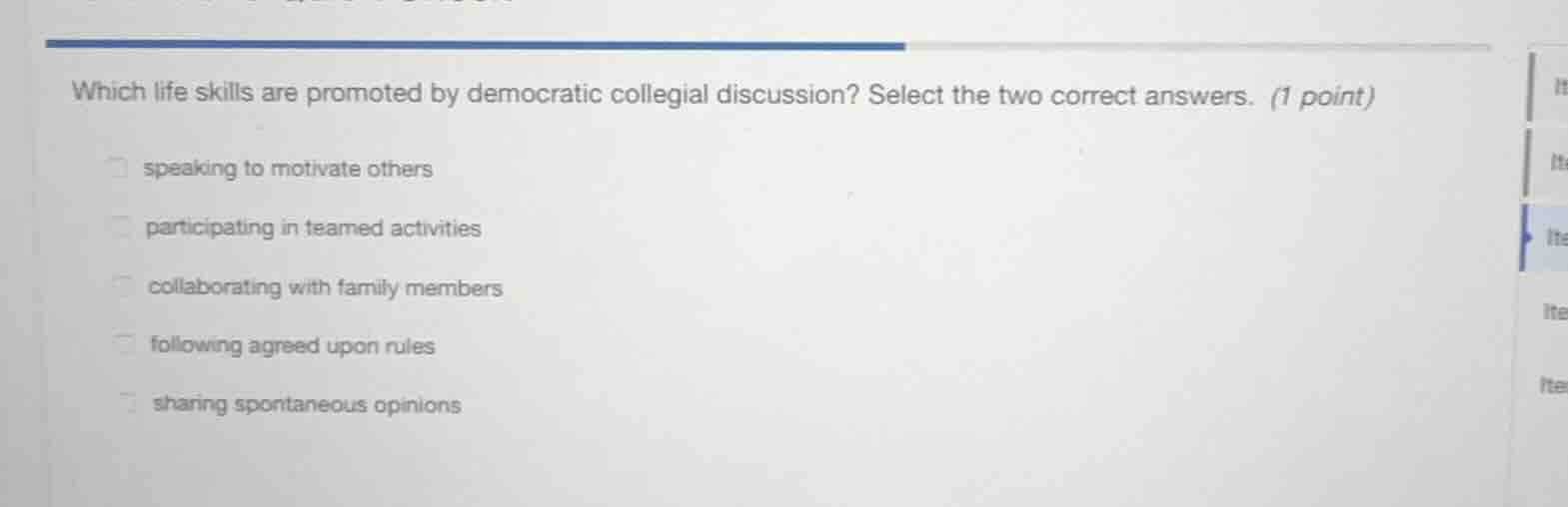 which life skills are promoted by democratic collegial discussion? sele…