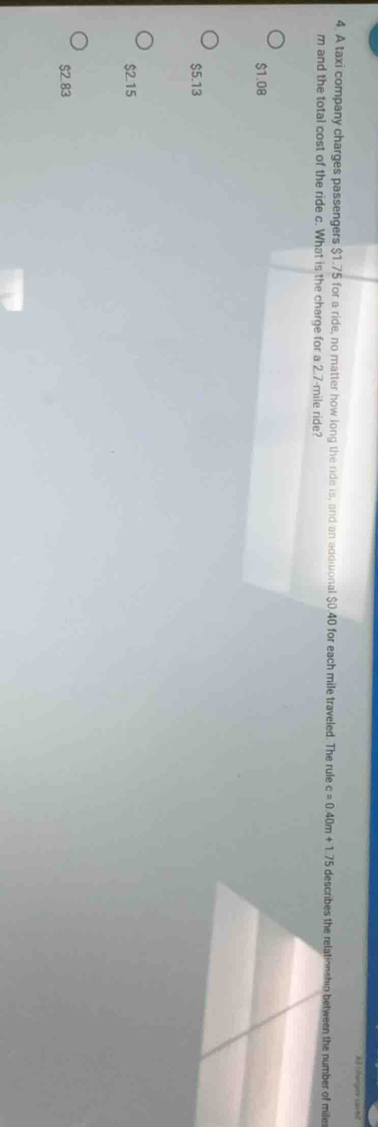 4 a taxi company charges passengers $1.75 for a ride, no matter how lon…