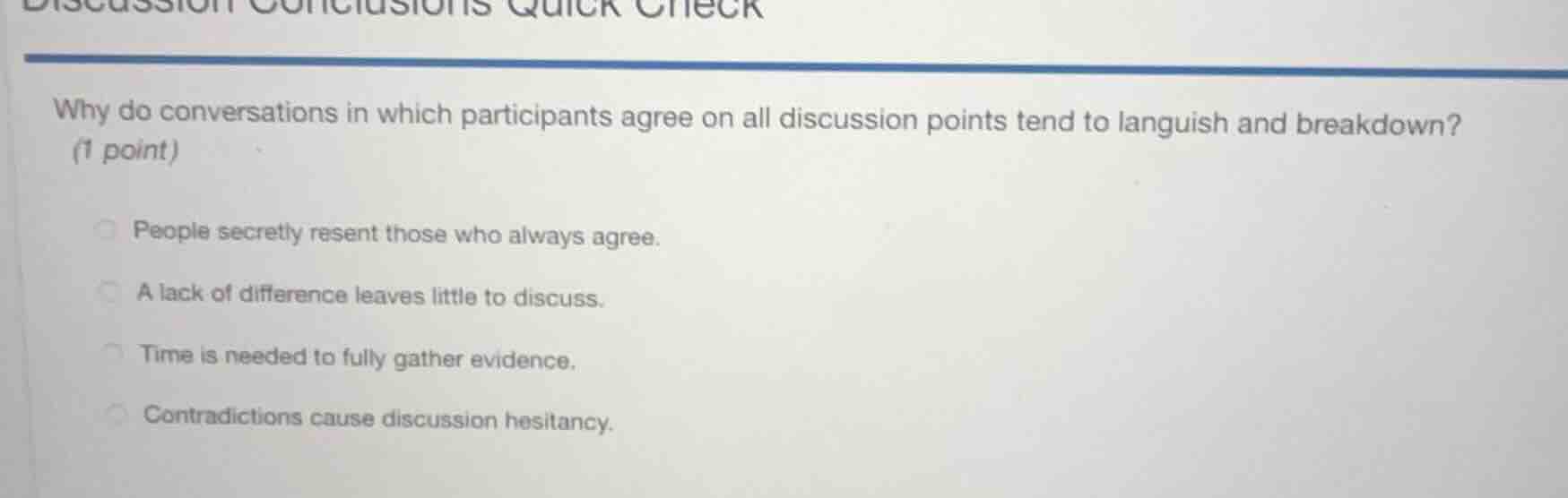 discussion conclusions quick check why do conversations in which partic…