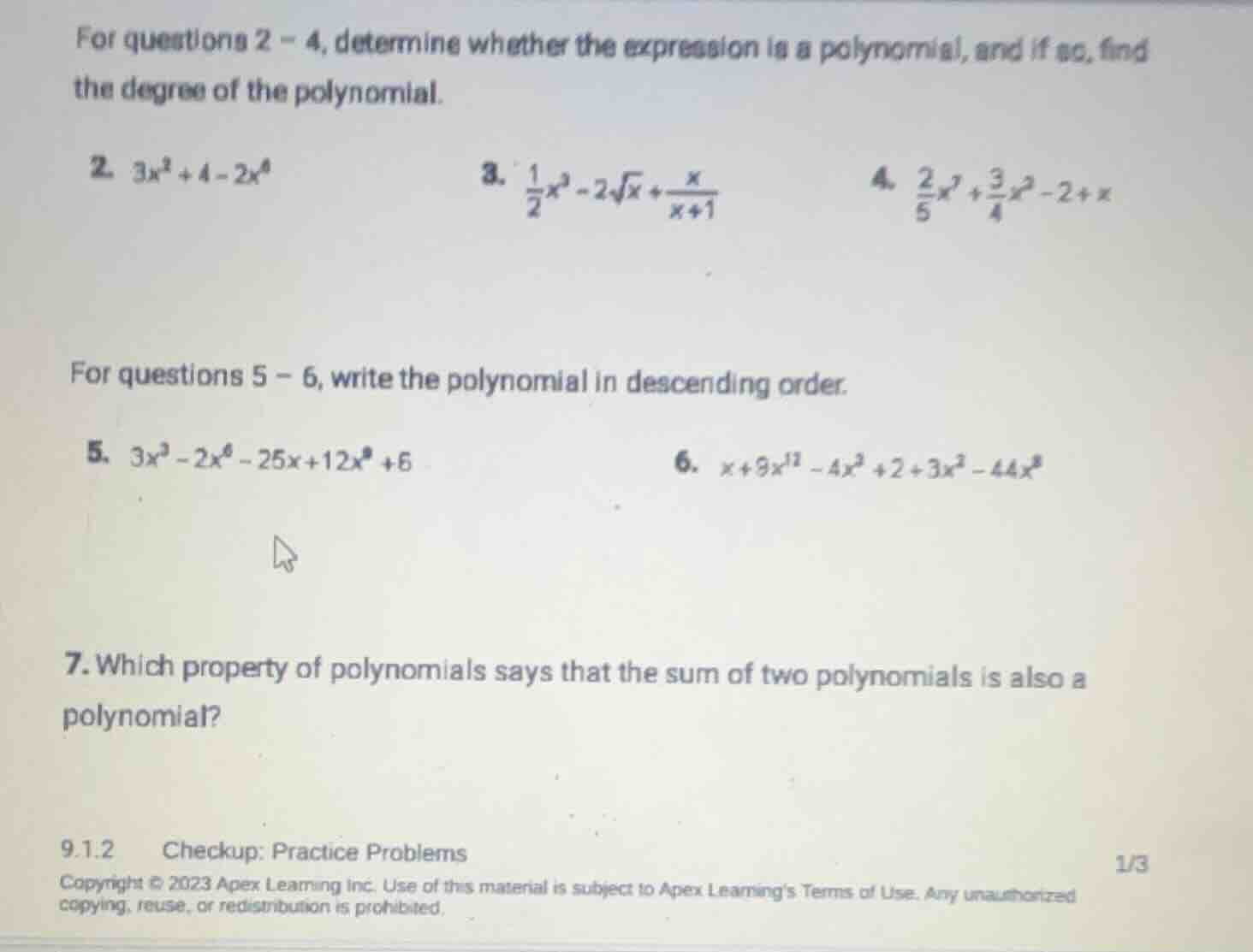 for questions 2 - 4, determine whether the expression is a polynomial, …