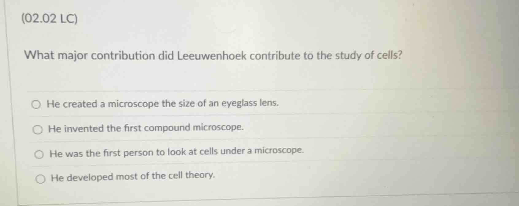 (02.02 lc) what major contribution did leeuwenhoek contribute to the st…