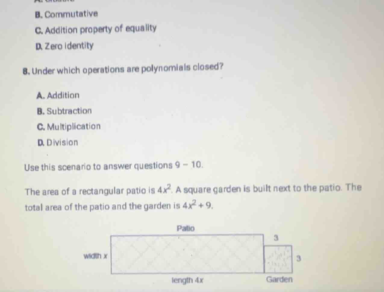 b. commutative c. addition property of equality d. zero identity 8. und…