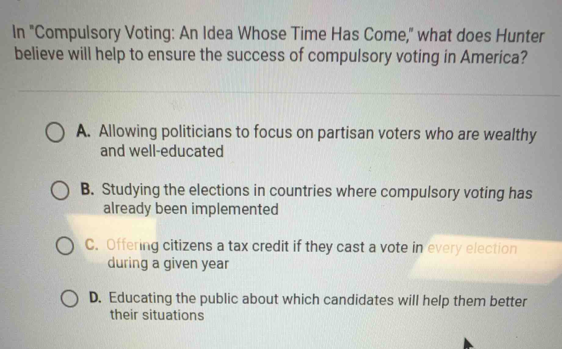 in \compulsory voting: an idea whose time has come,\ what does hunter b…