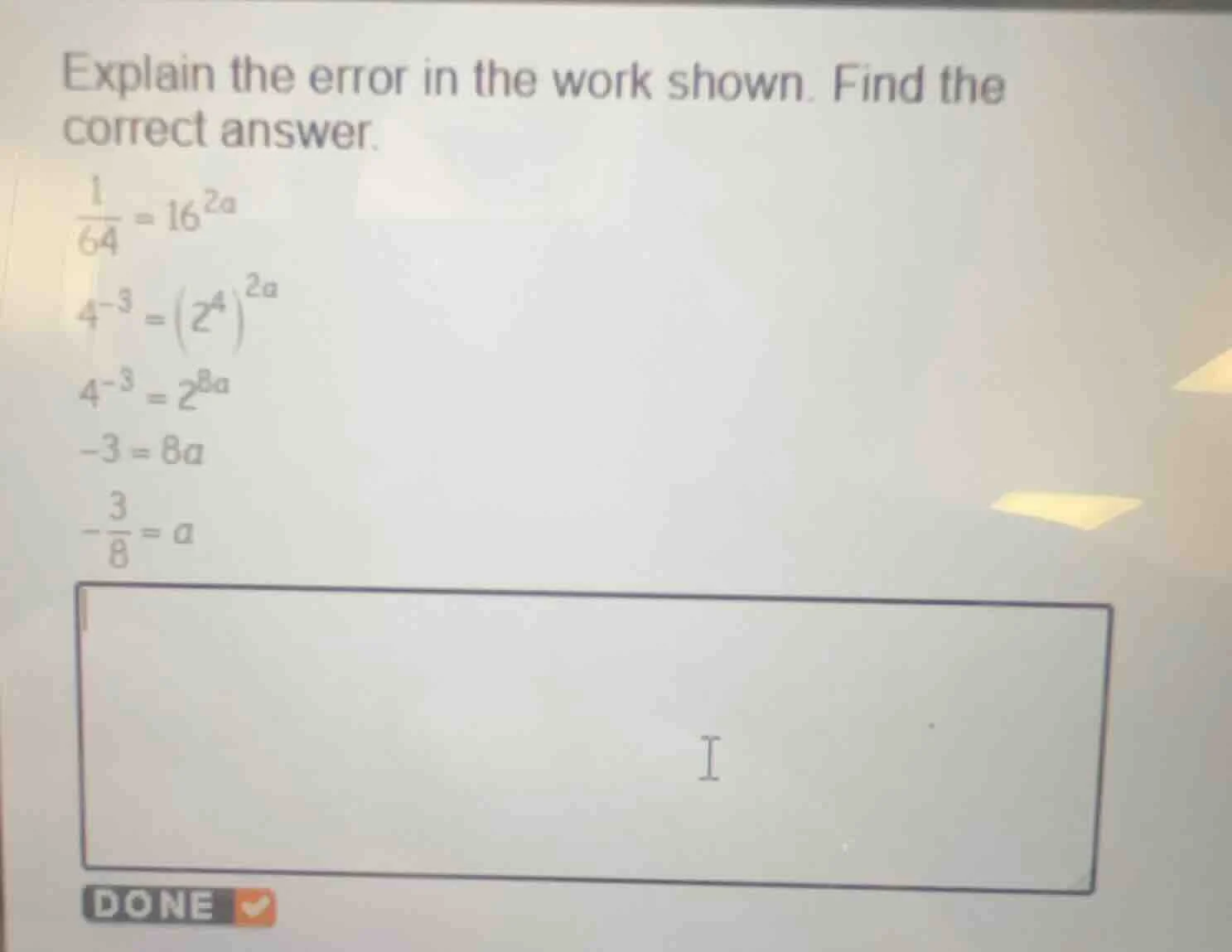 explain the error in the work shown. find the correct answer. \\(\\frac…