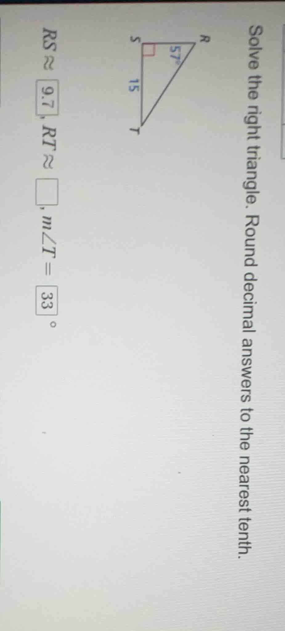 solve the right triangle. round decimal answers to the nearest tenth. t…