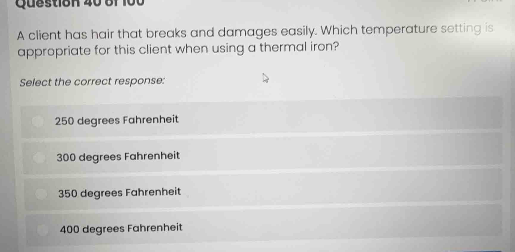 question 40 of 100 a client has hair that breaks and damages easily. wh…