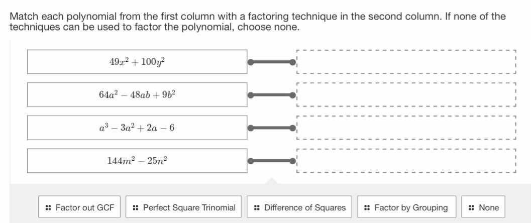 match each polynomial from the first column with a factoring technique …