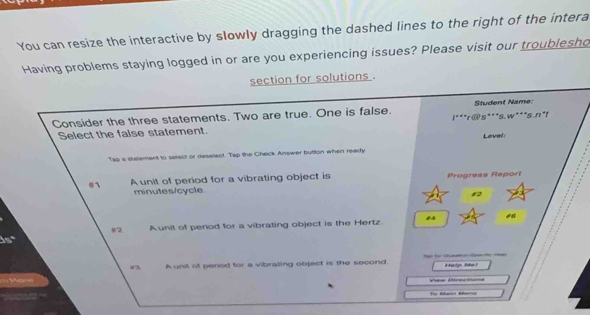 consider the three statements. two are true. one is false. select the f…